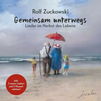Rolf Zuckowski: Gemeinsam Unterwegs: Lieder Im Herbst Des Lebens