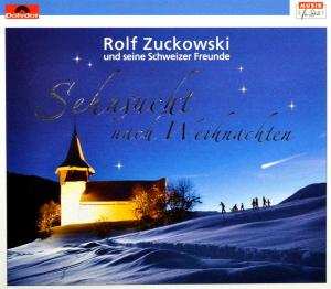 Album Rolf Zuckowski Und Seine Schweizer Freunde: Sehnsucht Nach Weihnachten 