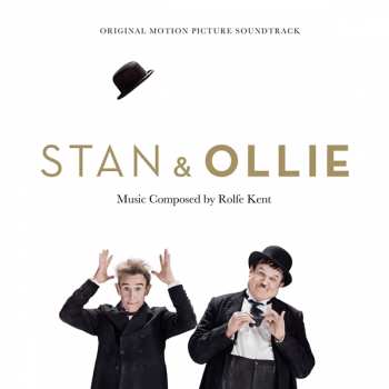 Album Rolfe Kent: Stan & Ollie-Original Motion Picture Soundtrack