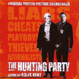 Rolfe Kent: The Hunting Party (Original Motion Picture Soundtrack)