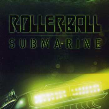 Album Rollerball: Submarine