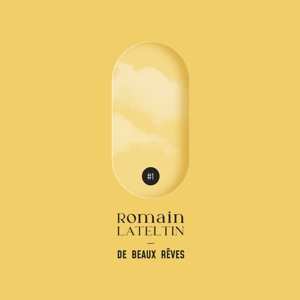 Album Romain Lataltin: De Beaux Reves 1
