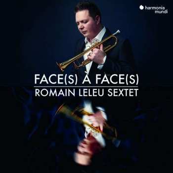 Album Romain Leleu: Romain Leleu Sextet - Face