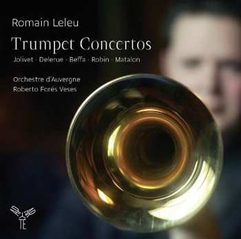 Album Romain Leleu: Trumpet Concertos