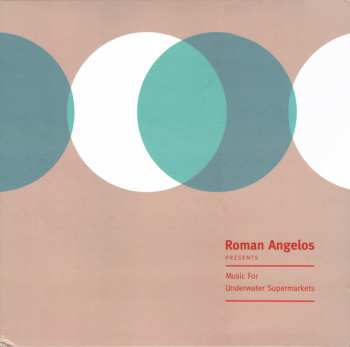 Album Roman Angelos: Music For Underwater Supermarkets