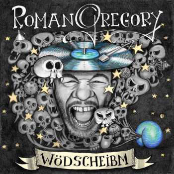 LP Roman Gregory: Wödscheibm 459974