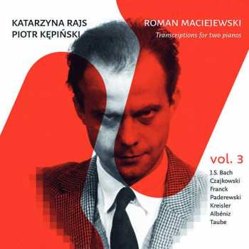 Album Roman Maciejewski: Transkriptionen Für 2 Klaviere Vol.3