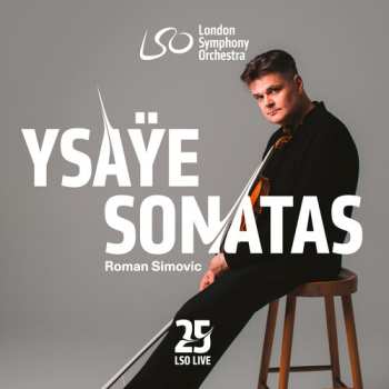 Album Roman Simovic: Ysaye: Six Sonatas For Solo Violin