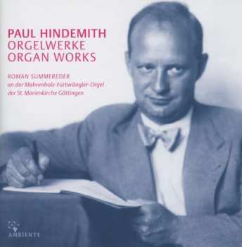 CD Roman Summereder: Paul Hindemith: Orgelwerke • Organ Works 398158