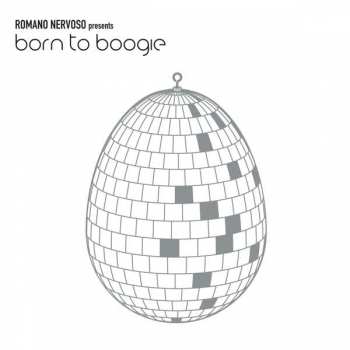 Album Romano Nervoso: Romano Nervoso Presents Born To Boogie