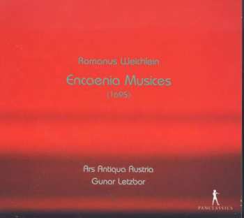 Album Romanus Weichlein: Encaenia Musices
