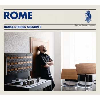 Album Rome: Hansa Studios Session II