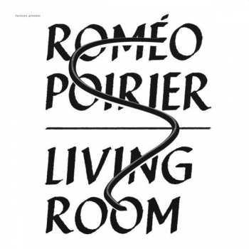 Romeo Poirier: Living Room
