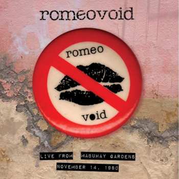 CD Romeo Void: Live From Mabuhay Gardens, November 14, 1980 465530