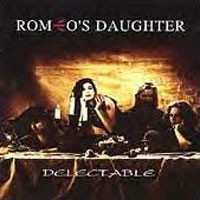 Album Romeo's Daughter: Delectable