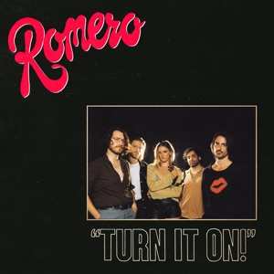 Album Romero: Turn It On!