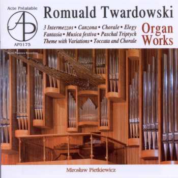 Album Romuald Twardowski: Orgelwerke