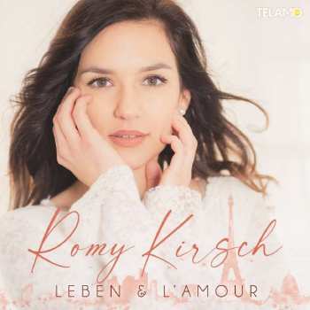 Romy Kirsch: Leben & L'Amour