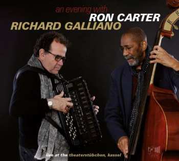 Album Ron Carter: An Evening With Ron Carter, Richard Galliano (Live At The Theaterstübchen, Kassel)