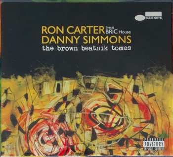 Ron Carter: The Brown Beatnik Tomes (Live at BRIC House)