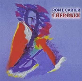Album Ron E. Carter: Cherokee