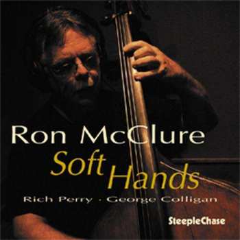 CD Ron McClure: Soft Hands 536288