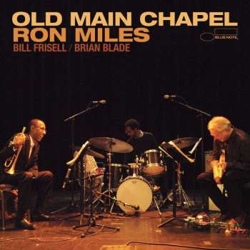 Album Ron Miles: Old Main Chapel