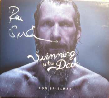 Ron Spielman: Swimming In The Dark
