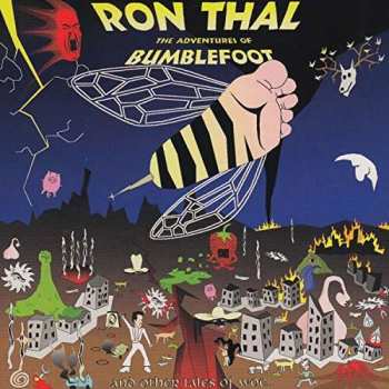 Album Ron Thal: The Adventures Of Bumblefoot (And Other Tales Of Woe...)