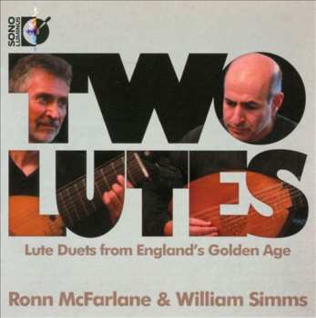 Ronn McFarlane: Two Lutes (Lute Duets From England's Golden Age)