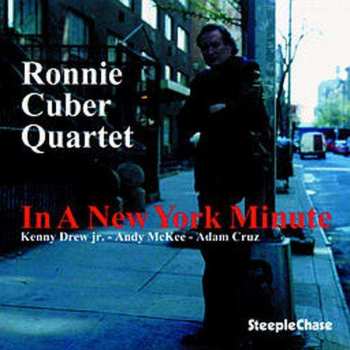 Album Ronnie Cuber Quartet: In A New York Minute