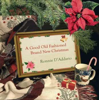 Album Ronnie D'Addario: A Good Old Fashioned Brand New Christmas