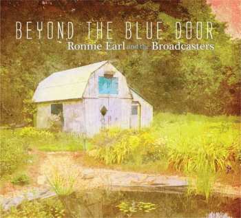 Album Ronnie Earl And The Broadcasters: Beyond The Blue Door