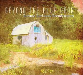 CD Ronnie Earl And The Broadcasters: Beyond The Blue Door 458920