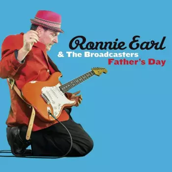 Ronnie Earl And The Broadcasters: Father's Day