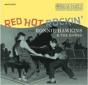 Album Ronnie Hawkins: Red Hot Rockin' With Ronnie Hawkins & The Hawks