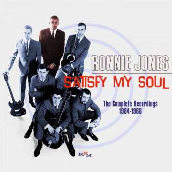 Album Ronnie Jones: Satisfy My Soul - The Complete Recordings 1964-1968