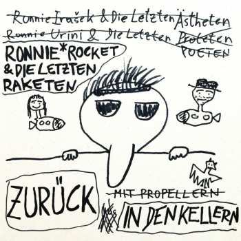 LP Ronnie Rocket & Die Letzten Raketen: Zurück in den Kellern LTD | NUM 424302