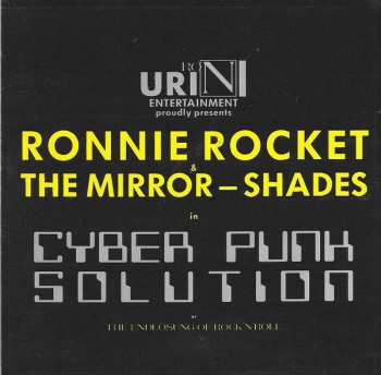 Album Ronnie Rocket & The Mirror-Shades: Cyber Punk Solution Or The Endlösung Of Rock'N'Roll 