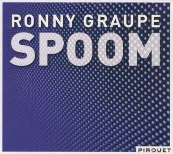 CD Ronny Graupe: Spoom   511254