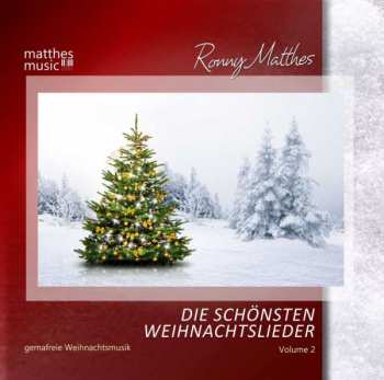 Album Ronny Matthes: Die Schönsten Weihnachtslieder Vol. 2 - Instrumentale Gemafreie Weihnachtsmusik