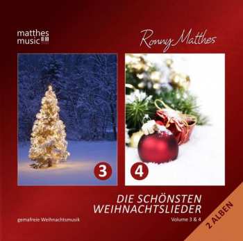 Album Ronny Matthes: Die Schönsten Weihnachtslieder Vol. 3 & 4 - Instrumentale Deutsche & Englische Gemafreie Weihnachtsmusik