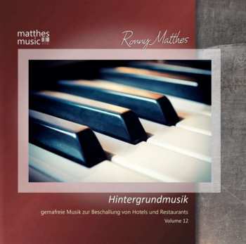 Ronny Matthes: Hintergrundmusik Vol. 12