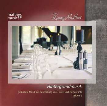 Ronny Matthes: Hintergrundmusik Vol. 2 - Gemafreie Musik