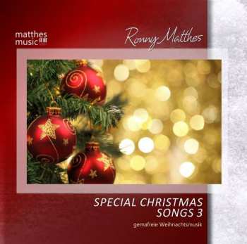 Ronny Matthes: Special Christmas Songs Vol. 3 - Gemafreie Weihnachtsmusik