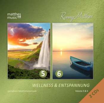 Album Ronny Matthes: Wellness & Entspannung 5 & 6