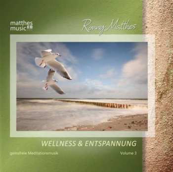 Album Ronny Matthes: Wellness & Entspannung