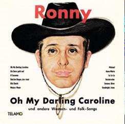 Album Ronny: Oh My Darling Caroline Und Andere Western- Und Folk-Songs