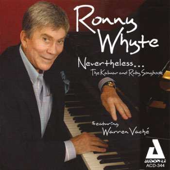 Album Ronny Whyte: Nevertheless... The Kalmar & Ruby Songbook