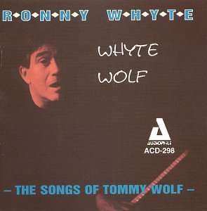 CD Ronny Whyte: Whytewolf - The Songs Of Tommy Wolf 418550